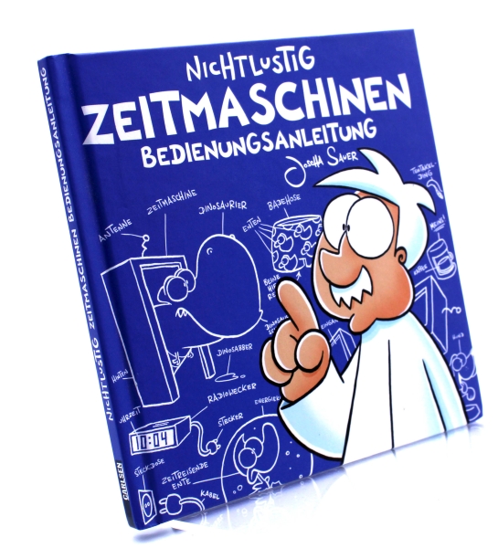 Joscha Sauer Nichtlustig (Gebundene Ausgabe): Zeitmaschinen - Bedienungsanleitung von Carlsen